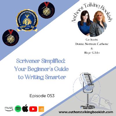 Scrivener Simplified: Your Beginner’s Guide to Writing Smarter, Episode 53