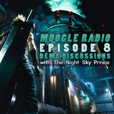 Moogle Radio Episode 8