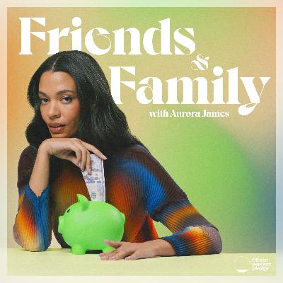 Introducing "Friends and Family with Aurora James" Introducing "Friends and Family with Aurora James"