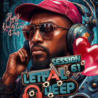 Lethal Deep - Session 61 (Soulful Deep House Mix By Melvin-Magnoz)