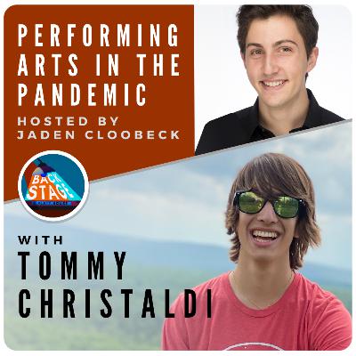 Season 2, Episode 2: Tommy Christaldi on Theatre in the Pandemic Season 2, Episode 2: Tommy Christaldi on Theatre in the Pandemic