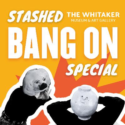 STASHED Exhibition Special with Gina Warburton