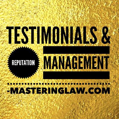 Testimonials & Reputation Management for Attorneys
