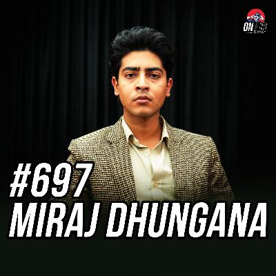 #697 - Miraj Dhungana #697 - Miraj Dhungana