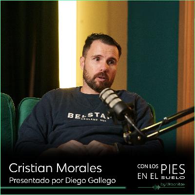 Con los pies en el suelo #6 | Cristian Morales | 2025