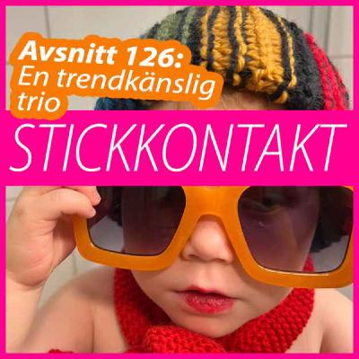 Avsnitt 126: En trendkänslig trio Avsnitt 126: En trendkänslig trio