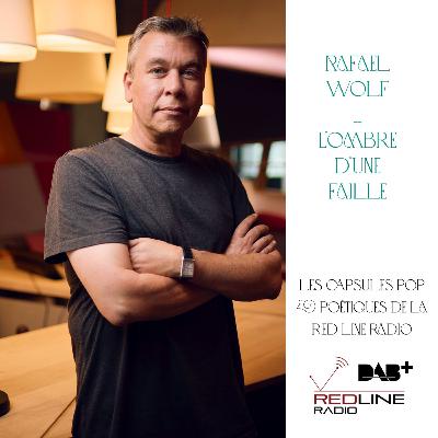 Rafael Wolf - L'ombre d'une faille Rafael Wolf - L'ombre d'une faille