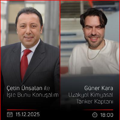 Güner Kara - Çetin Ünsalan ile İşte Bunu Konuşalım