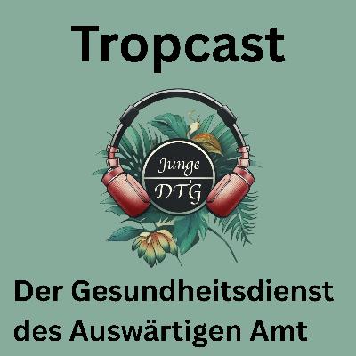 Der Gesundheitsdienst des Auswärtigen Amt mit Dagmar Banisch und Johannes Kortmann