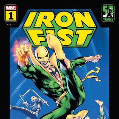 Ep 160: Iron Fist 50th Anniversary Issue