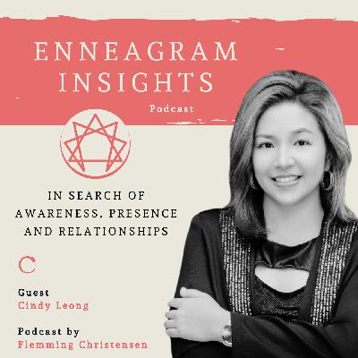 #51 "The Enneagram has taught me not to see a relationship as a project" Cindy Leong #51 "The Enneagram has taught me not to see a relationship as a project" Cindy Leong