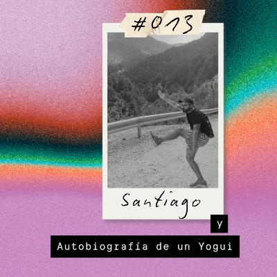 Santiago y Autobiografía de un Yogui