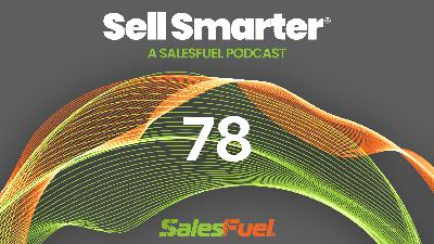 78: Soft Closes; Objections; Auto Sales; Toxic Bosses; Sales Hiring