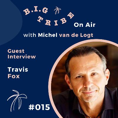#15 Travis Fox | Architect of Being