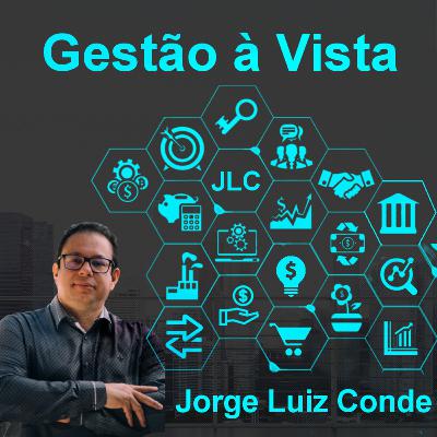 Gestão à vista com Jorge Luiz Conde #16  Economia na Pandemia   Part Rubens Kiso