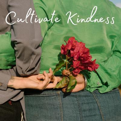 Yoga to Cultivate Kindness and Compassion Yoga to Cultivate Kindness and Compassion