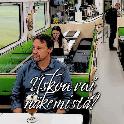 Uskoa vai näkemistä?