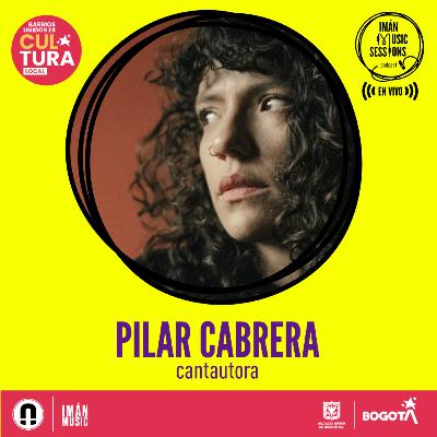 Pilar Cabrera - Imán Music Sessions en vivo