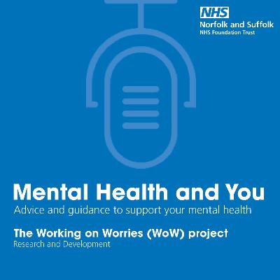 The Working on Worries (WoW) project