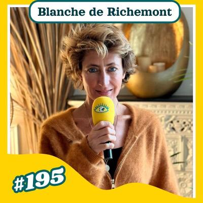 "Savoir se passer de tout" : Blanche de Richemont (aventurière)