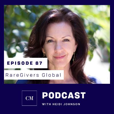 Episode 87: RareGivers Global Episode 87: RareGivers Global
