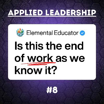 Applied Leadership 8: How AI Will Impact Jobs: Walmart’s Leadership Warning