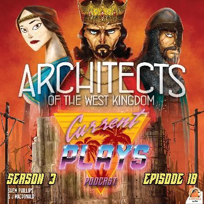 S3E18 - Architects of the West Kingdom
