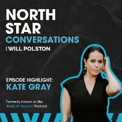 Episode Highlight: Why Entrepreneurship Is a Spiritual Journey - Kate Gray
