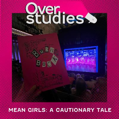 Mean Girls: A Cautionary Tale
