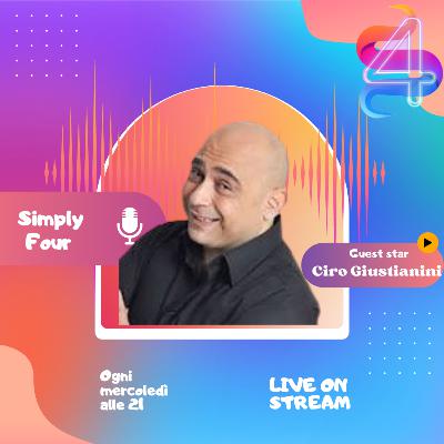 8 Puntata Simply Four ospite Ciro Giustiniani
