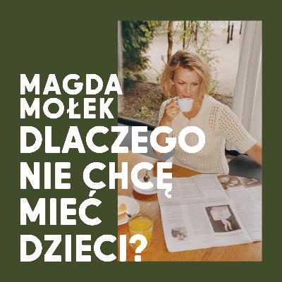 Magda Mołek, Edyta Broda, Tomasz Morozgalski | Dlaczego nie chcę mieć dzieci? Magda Mołek, Edyta Broda, Tomasz Morozgalski | Dlaczego nie chcę mieć dzieci?