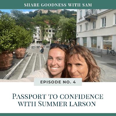 Passport to Confidence with Summer Larson