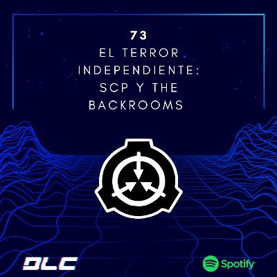 73: El terror descentralizado de SCP Foundation y The Backrooms