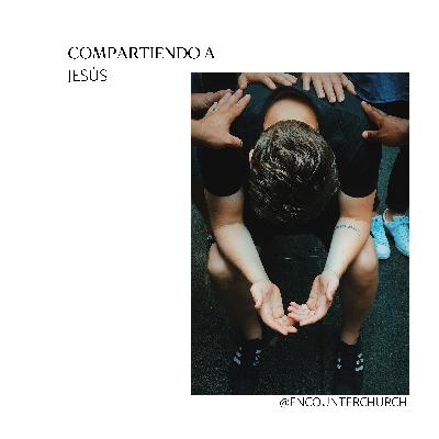 Compartiendo a Jesús