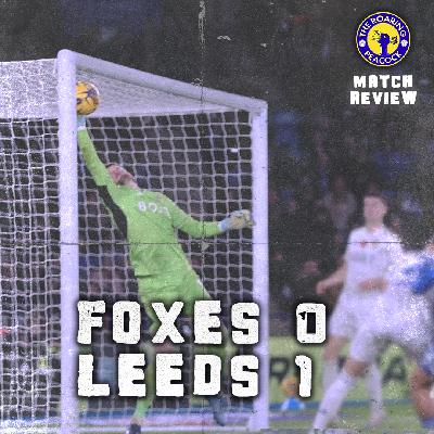 Leicester City 0 Leeds United 1 | Season 3 Episode 4