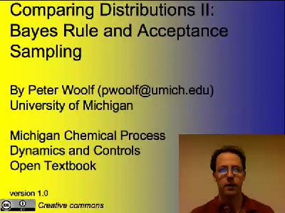 23. Comparing Distributions II_ Bayes Rule & Acceptance Sampling 23. Comparing Distributions II_ Bayes Rule & Acceptance Sampling