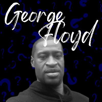 #17 - George Floyd - "I can't breathe" (abgeschlossen) #17 - George Floyd - "I can't breathe" (abgeschlossen)