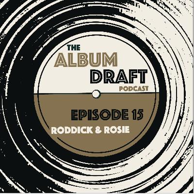 15 - Roddick & Rosie 15 - Roddick & Rosie