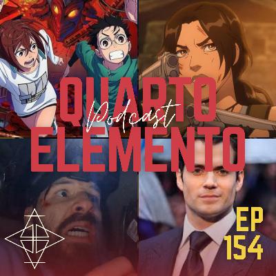 154 - Dandadan estreia na Netflix, Tomb Raider: A Lenda de Lara Croft, Deadstream e negociações de Henry Cavill com a Marvel 154 - Dandadan estreia na Netflix, Tomb Raider: A Lenda de Lara Croft, Deadstream e negociações de Henry Cavill com a Marvel