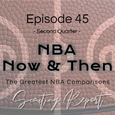 Scouting Report 45: Derrick White & Joe Dumars | Second Quarter