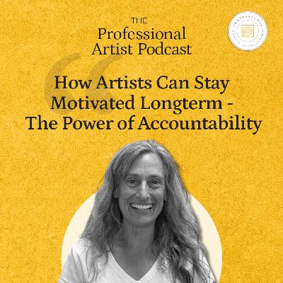 How Artists Can Stay Motivated Longterm - The Power of Accountability