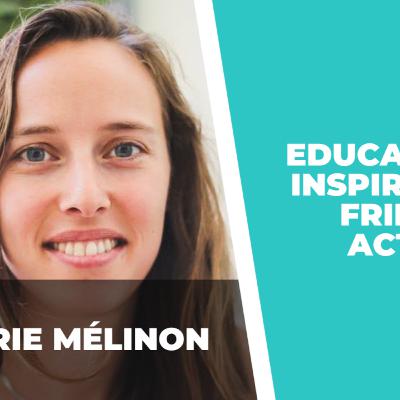 54： Educating and Inspiring Eco-friendly Actions | Marie Mélinon