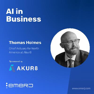 Translating AI Models into Business Value From Governance to Deployment - Thomas Holmes of Akur8 Translating AI Models into Business Value From Governance to Deployment - Thomas Holmes of Akur8