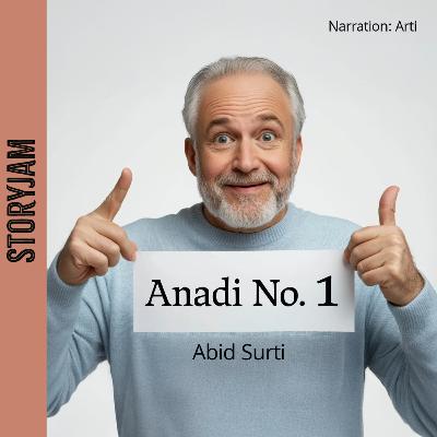 Anadi No. 1 | Abid Surti | अनाड़ी नंबर 1 | आबिद सुरती | Hindi Kahani | Urdu Kahani | Audio Stories Anadi No. 1 | Abid Surti | अनाड़ी नंबर 1 | आबिद सुरती | Hindi Kahani | Urdu Kahani | Audio Stories