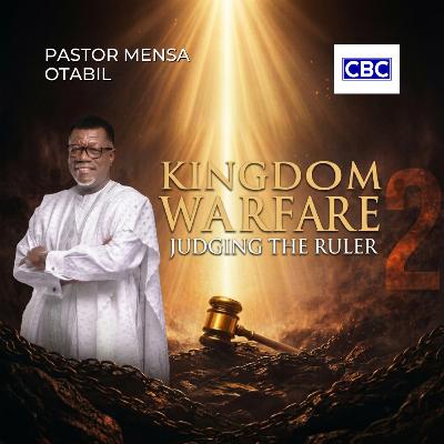 KINGDOM WARFARE - Pt.2 (Judging The Ruler) || Pastor Mensa Otabil KINGDOM WARFARE - Pt.2 (Judging The Ruler) || Pastor Mensa Otabil