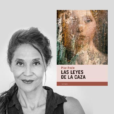 La Libélula - Las leyes de la caza (Pilar Fraile, editorial Candaya) - 25/09/20