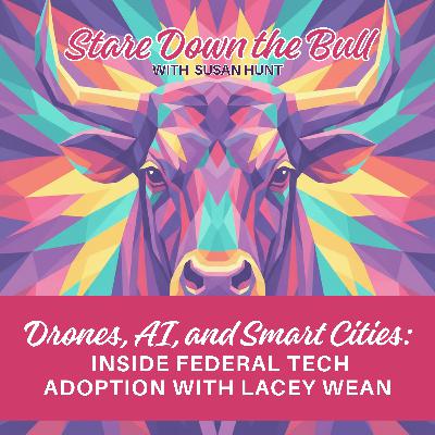 Drones, AI, and Smart Cities: Inside Federal Tech Adoption with Lacey Wean