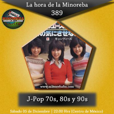Minoreba 389 | J-Pop de los 70s, 80s y 90s | Minoreba FM | Final de la Temporada Amarilla Minoreba 389 | J-Pop de los 70s, 80s y 90s | Minoreba FM | Final de la Temporada Amarilla
