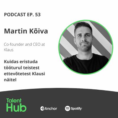 TalentHub ep 53 - Kuidas eristuda tööturul teistest ettevõtetest Klausi näitel TalentHub ep 53 - Kuidas eristuda tööturul teistest ettevõtetest Klausi näitel