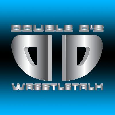 Double D's WrestleTalk - Episode 2
